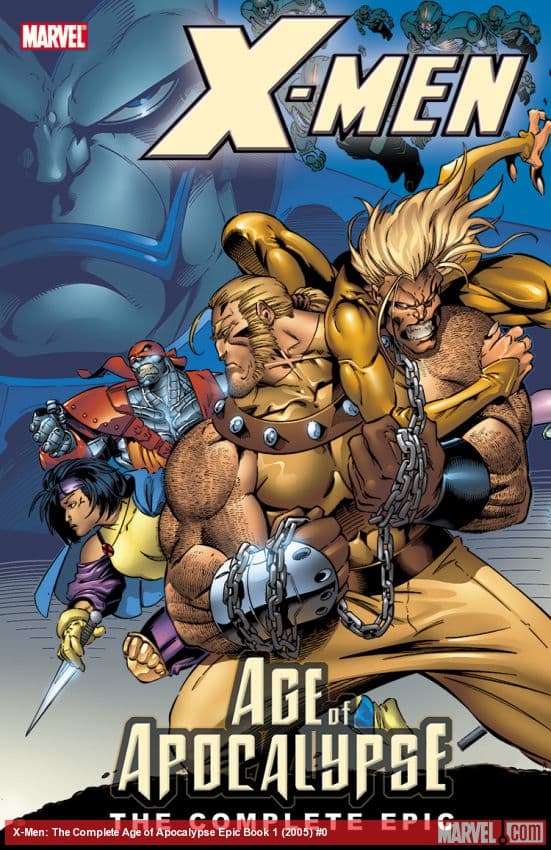 X-MEN: THE COMPLETE AGE OF APOCALYPSE EPIC (Trade Paperback)